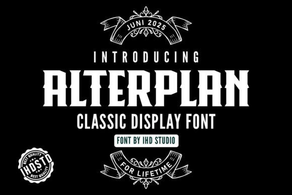 Alterplan: A Bold Display Font for Timeless Design