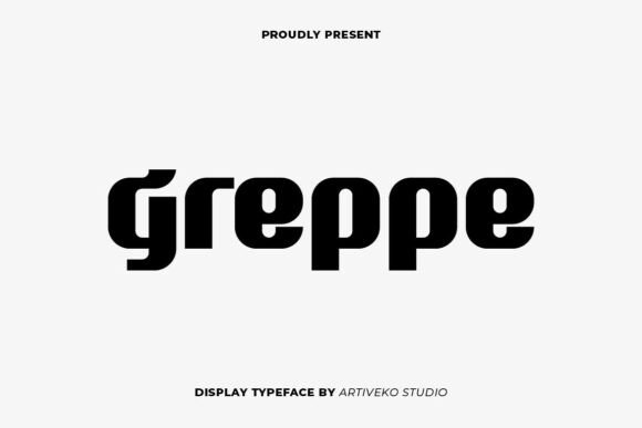 Greppe: A Bold Modern Display Font for the Future of Typography