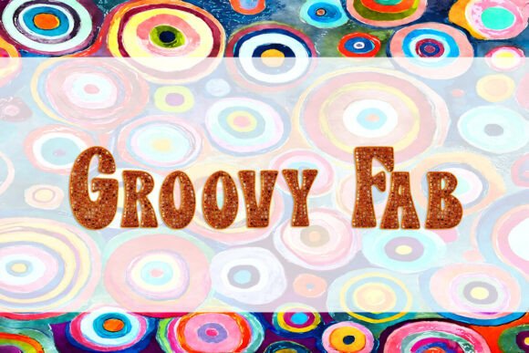 Groovy Fab: A Colorful Journey Through Retro Typography