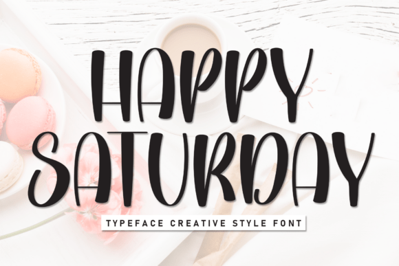Happy Saturday: A Playful Font with Practical Potential