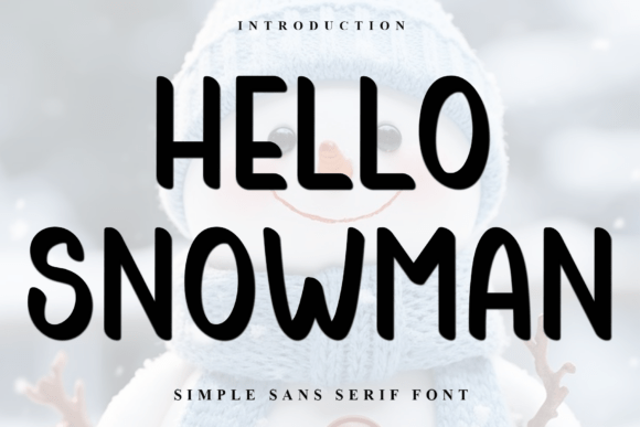 Hello Snowman: A Font That Combines Beauty and Versatility