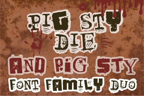 Pig Sty Die Duo: A Bold Typography Choice for Dynamic Design