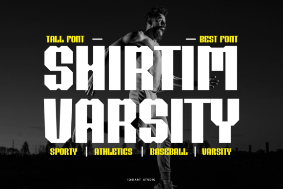 Shirtim Varsity: A Bold Typeface for Dynamic Design Projects