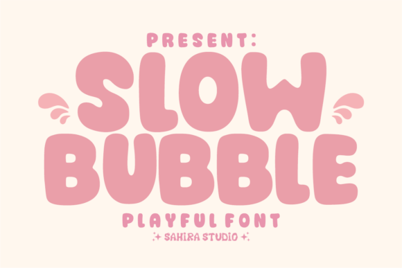 Slow Bubble: A Playful Font That Charms—but Demands Thoughtful Use